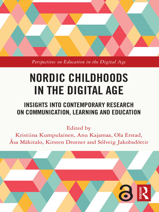 Title details for Nordic Childhoods in the Digital Age by Kristiina Kumpulainen - Available